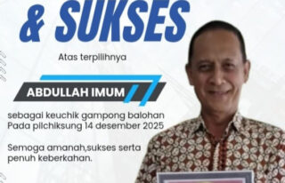 Abdullah Imum Terpilih sebagai Keuchik Gampong Balohan